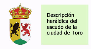 "Descripcion heraldica del escudo de Toro"